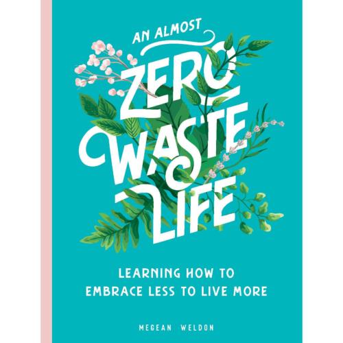 An Almost Zero Waste Life